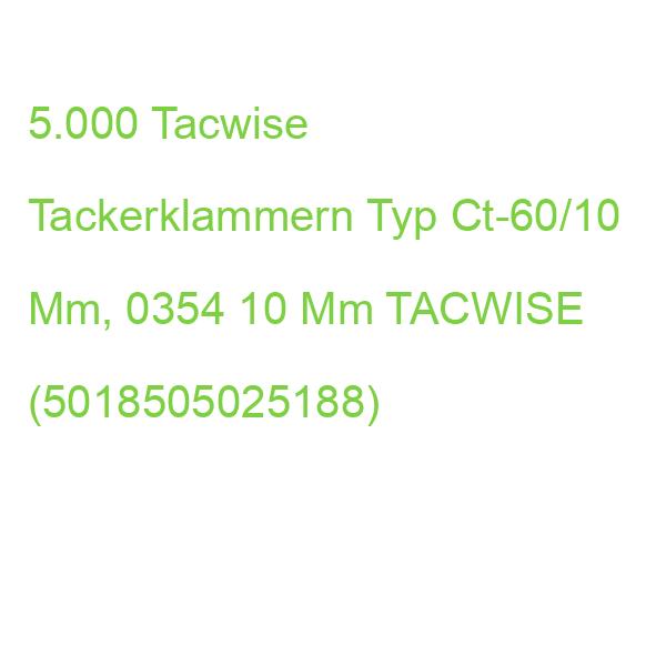 5.000 Tacwise Tackerklammern Typ Ct-60/10 Mm, 0354 10 Mm TACWISE (5018505025188)