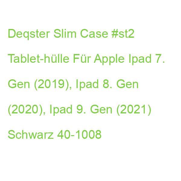 Deqster Slim Case #st2 Tablet-hülle Für Apple Ipad 7. Gen (2019), Ipad 8. Gen (2020), Ipad 9. Gen (2021) Schwarz 40-1008