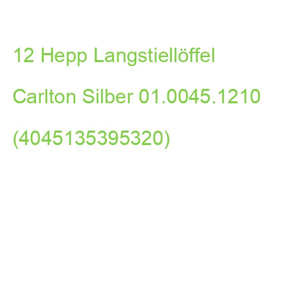 Hepp Langstiellöffel Carlton Silber, 12 St. 01.0045.1210 (4045135395320)