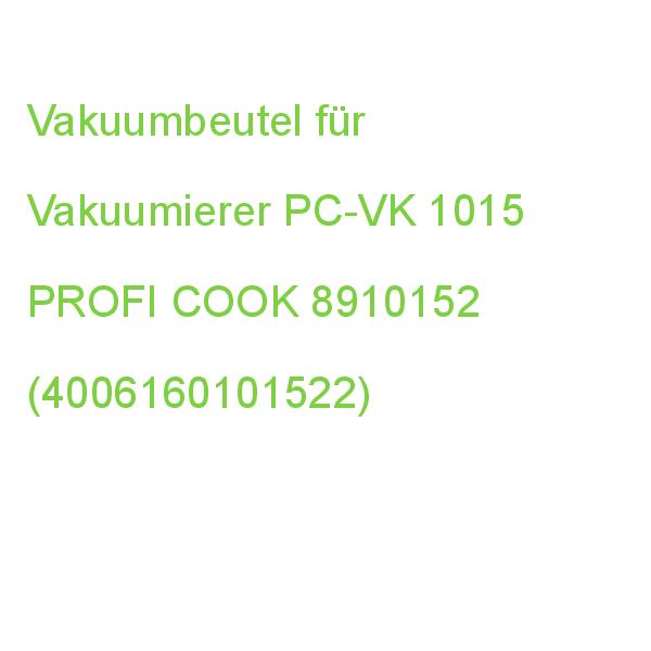 Vakuumbeutel für Vakuumierer PC-VK 1015 PROFI COOK 8910152 (4006160101522)