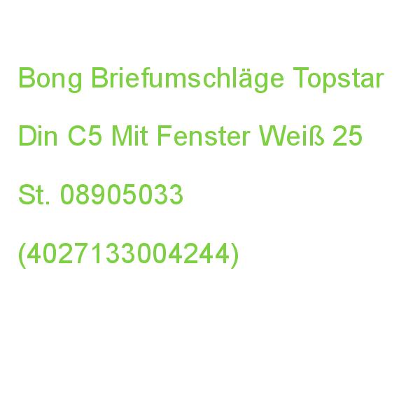 Bong Briefumschläge Topstar Din C5 Mit Fenster Hochweiß Haftklebend 25 St. 08905033 (4040134232454)