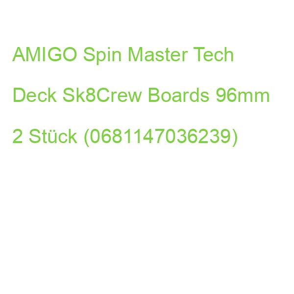 AMIGO Spin Master Tech Deck Sk8Crew Boards 96mm 2 Stück (0681147036239)