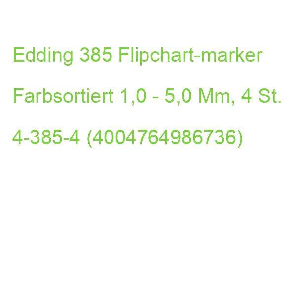 Edding 385 Flipchart-marker Farbsortiert 1,0 - 5,0 Mm, 4 St. 4-385-4 (4004764986736)