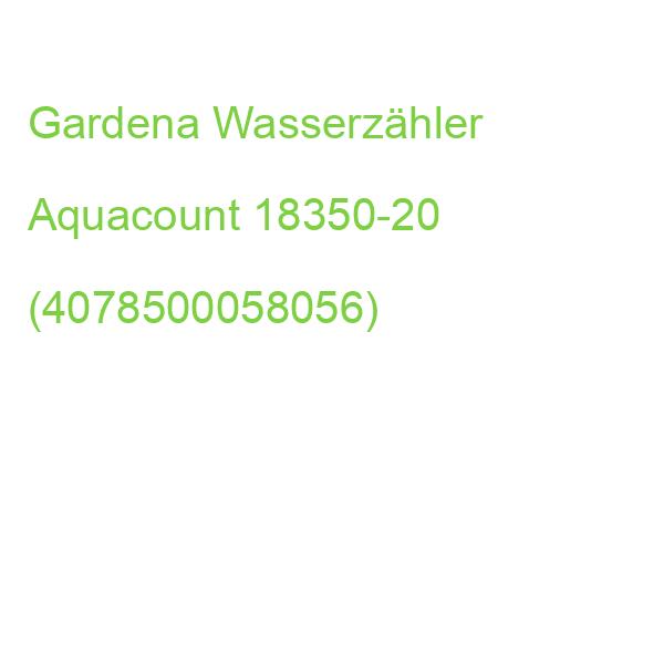 Gardena Wasserzähler Aquacount 18350-20 (4078500058056)