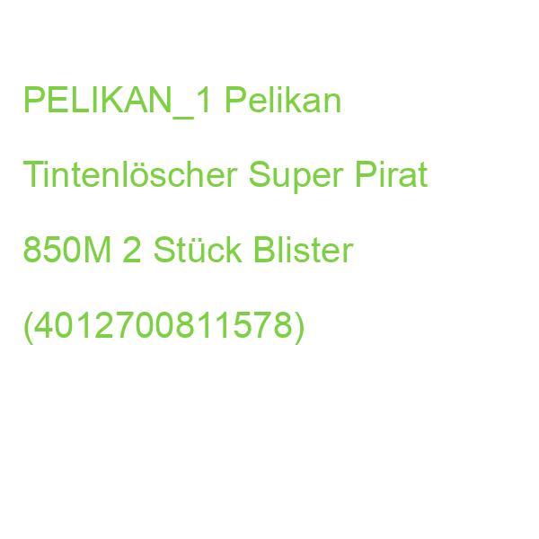 HAMELIN Pelikan Tintenlöscher Super Pirat 850M 2 Stück Blister (4012700811578)