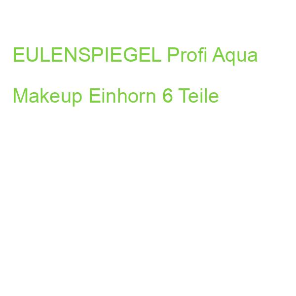 EULENSPIEGEL Profi Aqua Makeup Einhorn 6 Teile