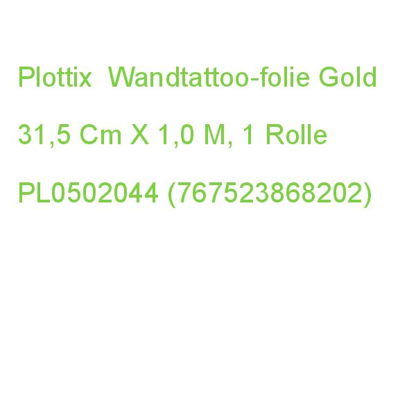 Plottix Wandtattoo-folie Gold 31,5 Cm X 1,0 M, 1 Rolle PL0502044 (0767523868202)