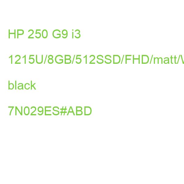 HP 250 G9 i3 1215U/8GB/512SSD/FHD/matt/W11Home black 7N029ES#ABD