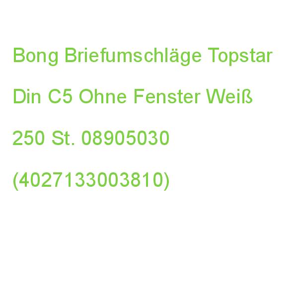 Bong Briefumschläge Topstar Din C5 Ohne Fenster Hochweiß Haftklebend 250 St. 08905030 (4027133003810)