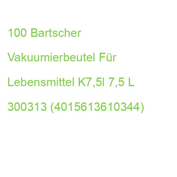 100 Bartscher Vakuumierbeutel Für Lebensmittel K7,5l 7,5 L 300313 (4015613610344)