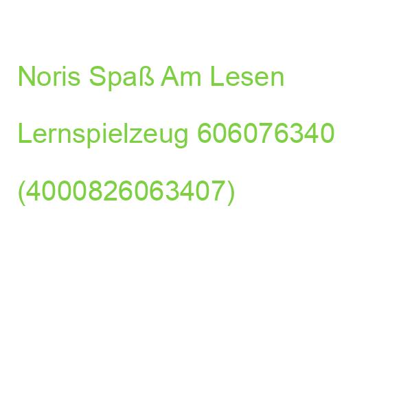 Noris Spaß Am Lesen Lernspielzeug 606076340 (4000826063407)