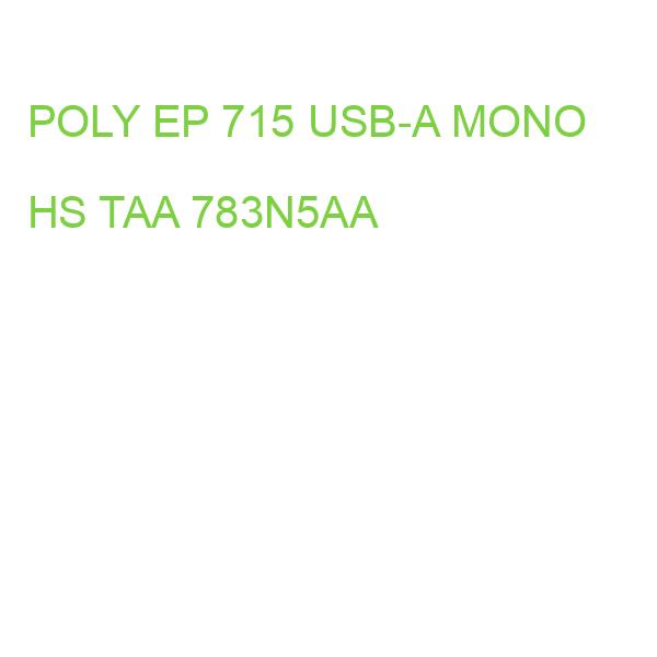 POLY EP 715 USB-A MONO HS TAA 783N5AA