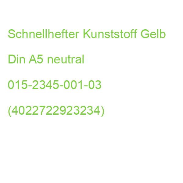 Schnellhefter Kunststoff Gelb Din A5 neutral 015-2345-001-03 (4022722923234)