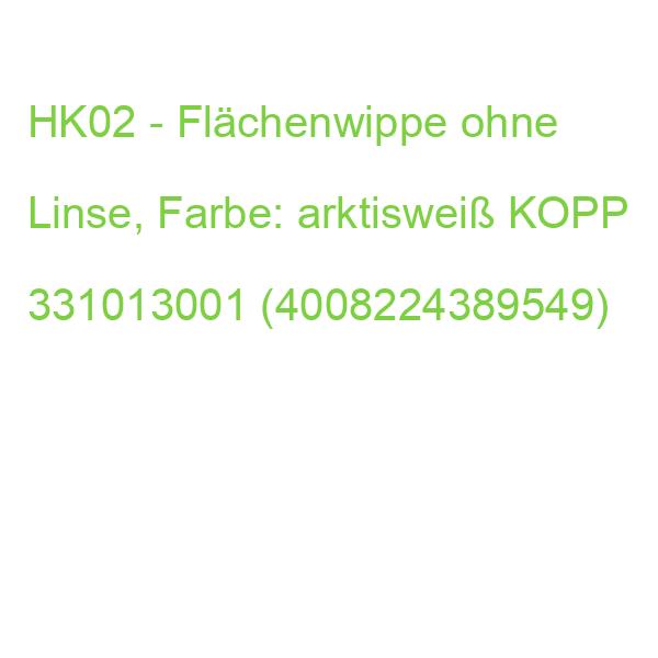 HK02 - Flächenwippe ohne Linse KOPP Linse, Farbe: 331013001 (4008224389549)