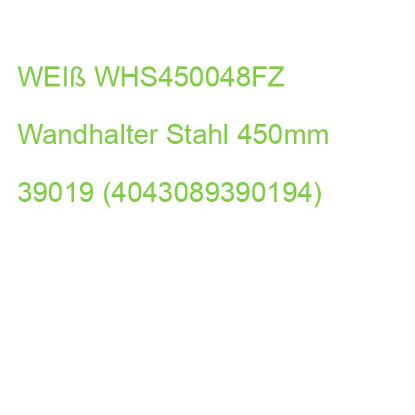 WHS 450-048 FZ Wandhalter Stahl 450mm WEIß WHS450048FZ 39019 (4043089390194)