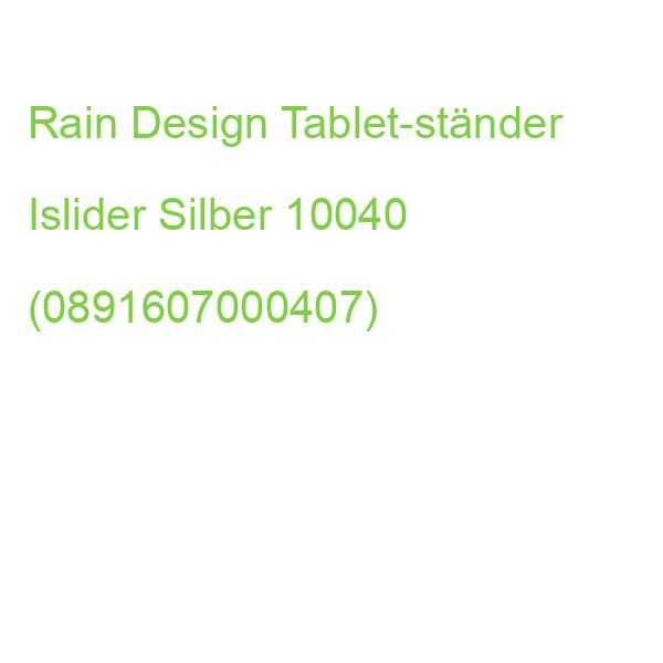 Rain Design Tablet-ständer Islider Silber 10040 (0891607000407)