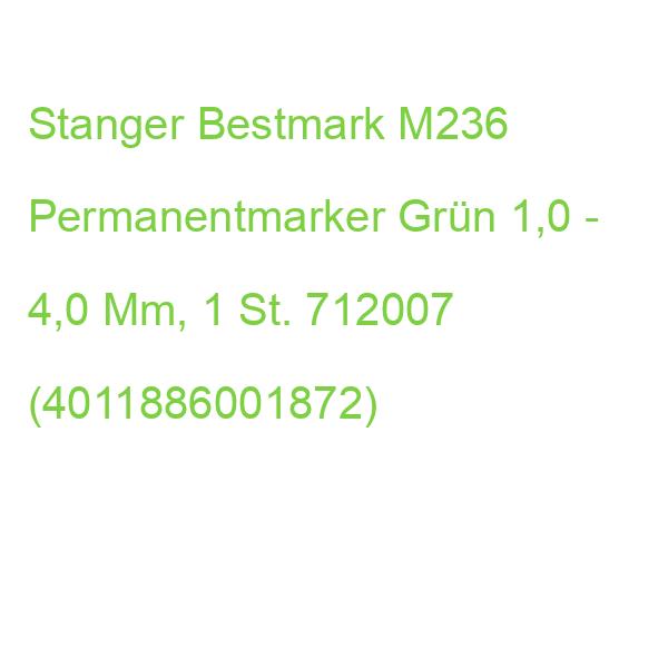 Stanger Bestmark M236 Permanentmarker Grün 1,0 - 4,0 Mm, 1 St. 712007 (4011886001872)