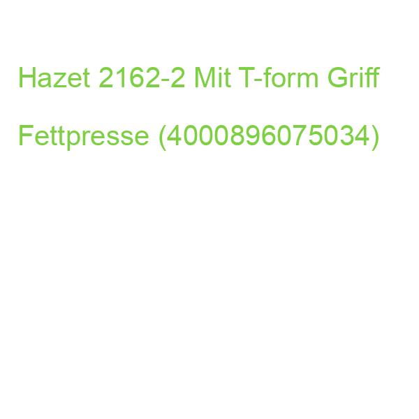 Hazet 2162-2 Mit T-form Griff Fettpresse (4000896075034)