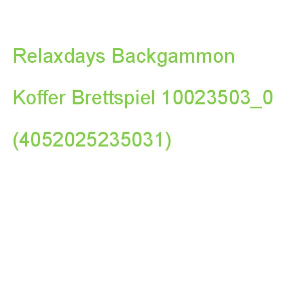 Relaxdays Backgammon Koffer Brettspiel 10023503_0 (4052025235031)