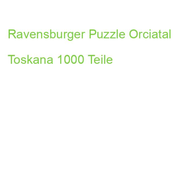Ravensburger Puzzle Orciatal Toskana 1000 Teile
