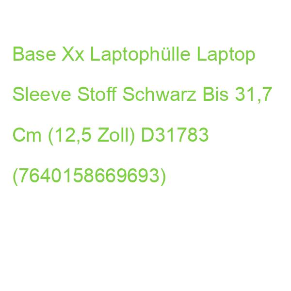 Base Xx Laptophülle Laptop Sleeve Stoff Schwarz Bis 31,7 Cm (12,5 Zoll) D31783 (7640158669693)