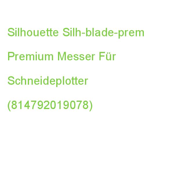 Silhouette Silh-blade-prem Premium Messer Für Schneideplotter (0814792019078)