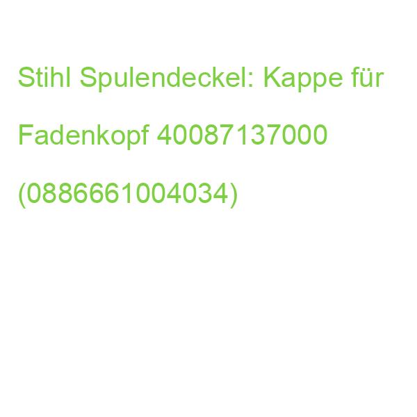 Stihl Spulendeckel: Kappe für Fadenkopf 40087137000 (0886661004034)