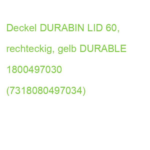 Deckel DURABIN LID 60, rechteckig, gelb DURABLE 1800497030 (7318080497034)