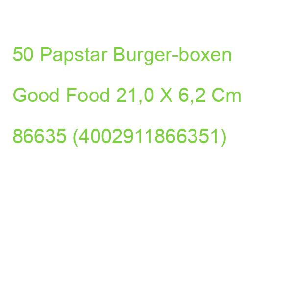 50 Papstar Burger-boxen Good Food 21,0 X 6,2 Cm 86635 (4002911866351)