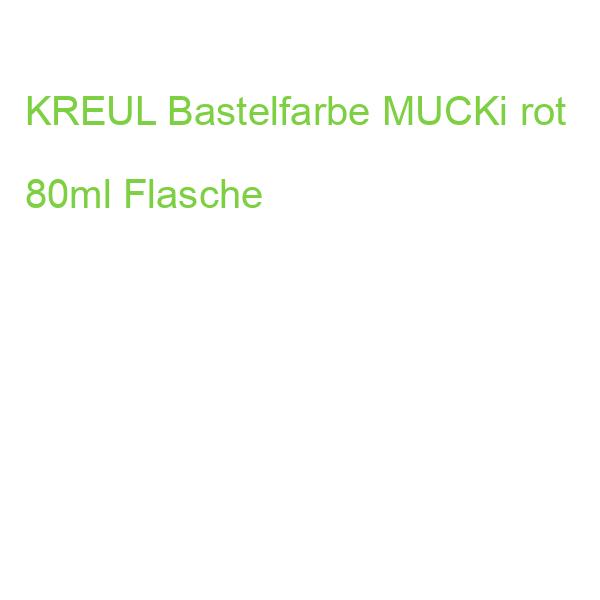 KREUL Bastelfarbe MUCKi rot 80ml Flasche