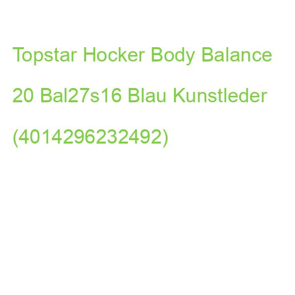 Topstar Hocker Body Balance 20 Bal27s16 Blau Kunstleder (4014296232492)