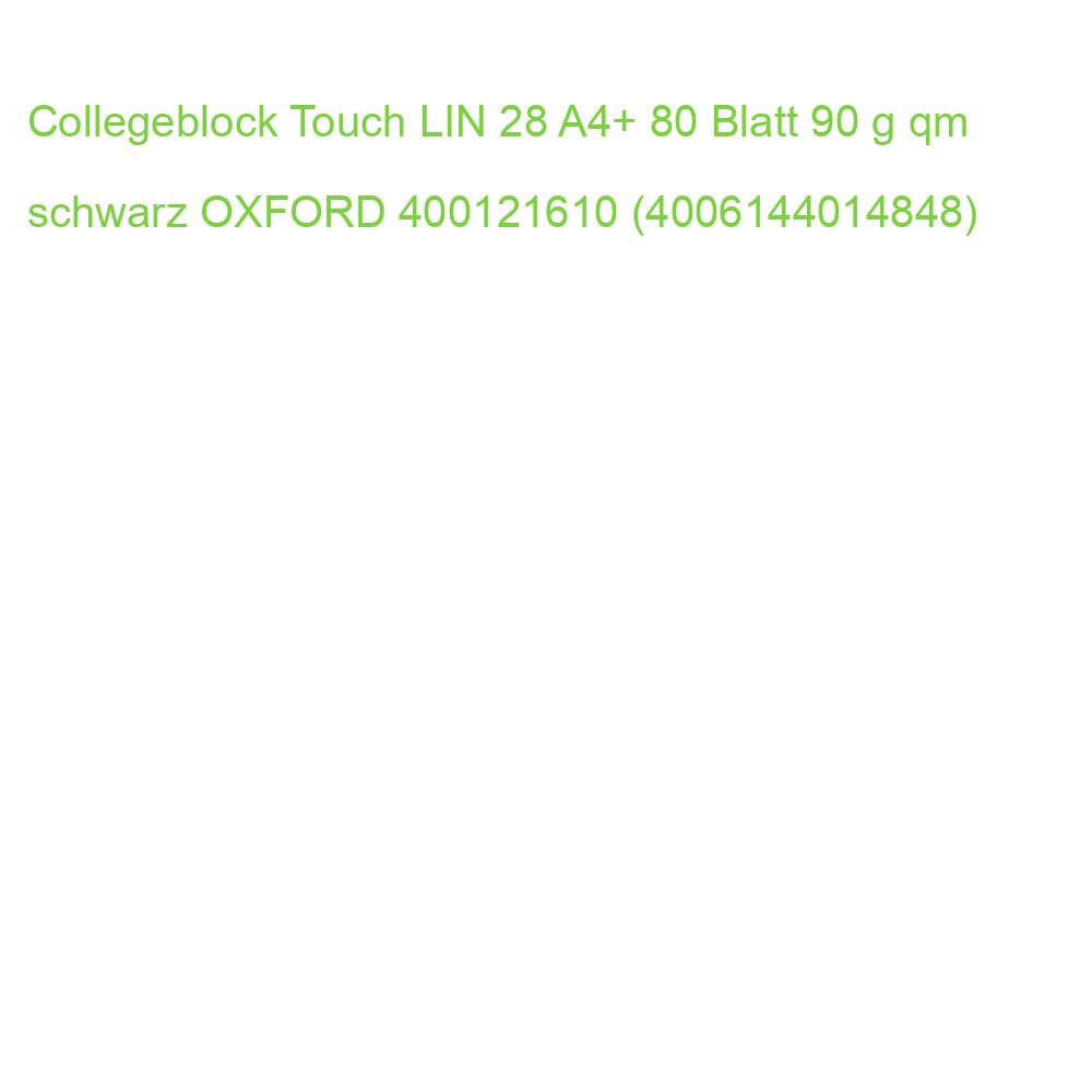 Collegeblock Touch LIN 28 A4+ 80 Blatt 90 g qm schwarz OXFORD 400121610 (4006144014848)