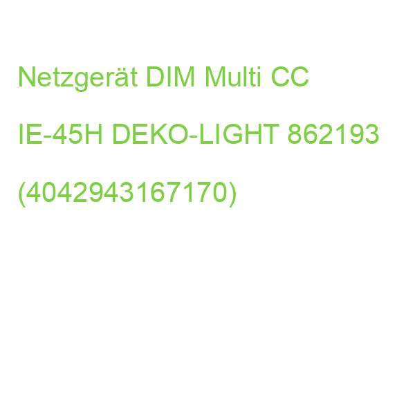 Netzgerät DIM Multi CC IE-45H DEKO-LIGHT 862193 (4042943167170)