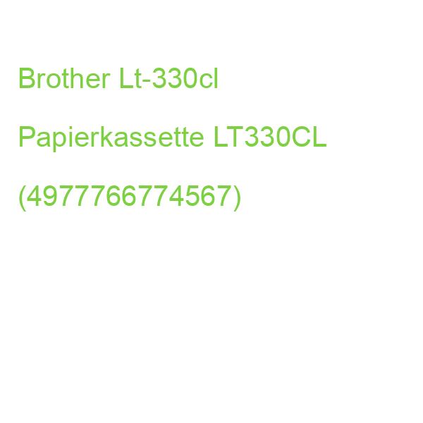 Brother Lt-330cl Papierkassette LT330CL (4977766774567)