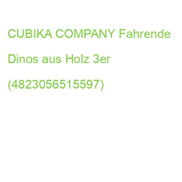 CUBIKA Holzspielzeug Fahrende Dinos aus Holz 3 Teile (4823056515597)