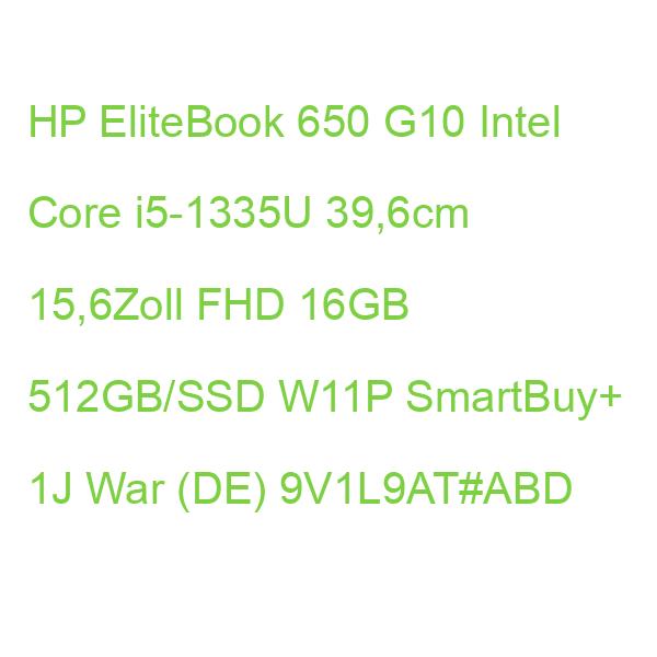 HP EliteBook 650 G10 Intel Core i5-1335U 39,6cm 15,6Zoll FHD 16GB 512GB/SSD W11P SmartBuy+ 1J War (DE) 9V1L9AT#ABD