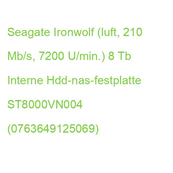 Seagate Ironwolf (luft, 210 Mb/s, 7200 U/min.) 8 Tb Interne Hdd-nas-festplatte ST8000VN004 (0763649125069)