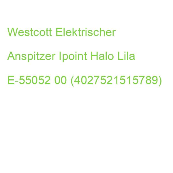 Westcott Elektrischer Anspitzer Ipoint Halo Lila E-55052 00 (4027521515789)