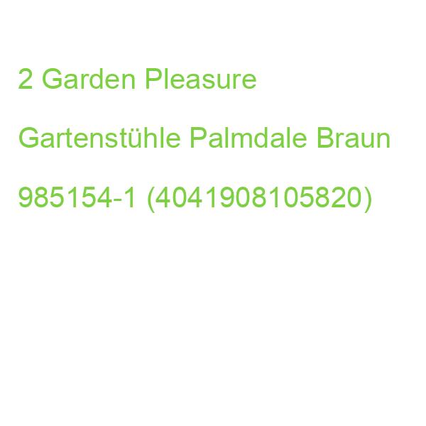 Garden Pleasure Gartenstühle Palmdale Braun, 2 St. 985154-1 (4041908105820)