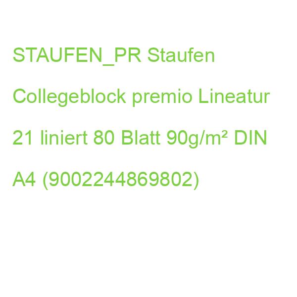 STAUFEN_PR Staufen Collegeblock premio Lineatur 21 liniert 80 Blatt 90g/m² DIN A4 (9002244869802)