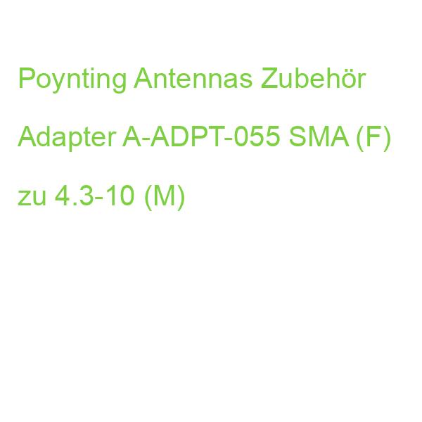 Poynting Antennas Zubehör Adapter A-ADPT-055 SMA (F) zu 4.3-10 (M)