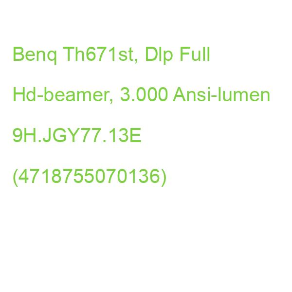 Benq Th671st, Dlp Full Hd-beamer, 3.000 Ansi-lumen 9H.JGY77.13E (4718755070136)