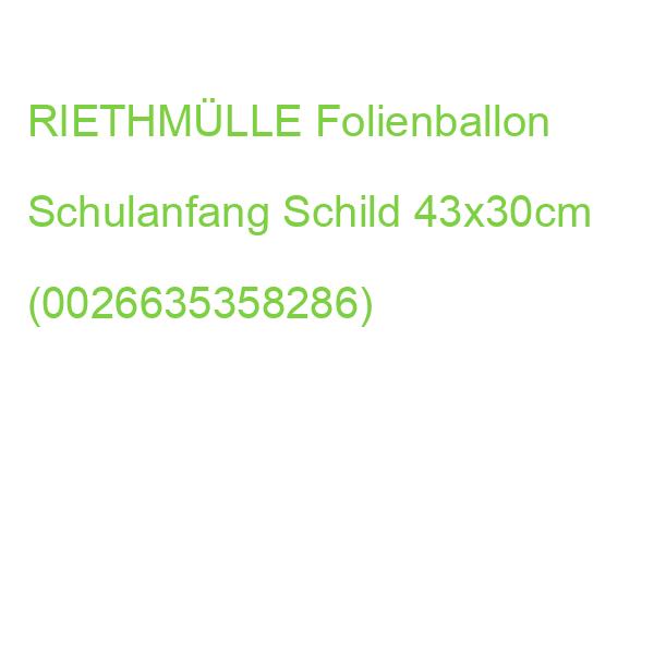 RIETHMÜLLE Folienballon Schulanfang Schild 43x30cm (0026635358286)