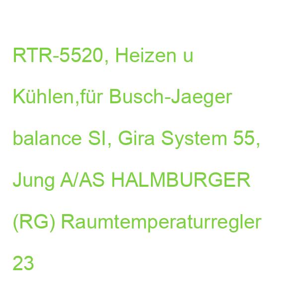 RTR-5520 (rg) Raumtemperaturregler 230V HALMBURGER 1252 (4251369612526)