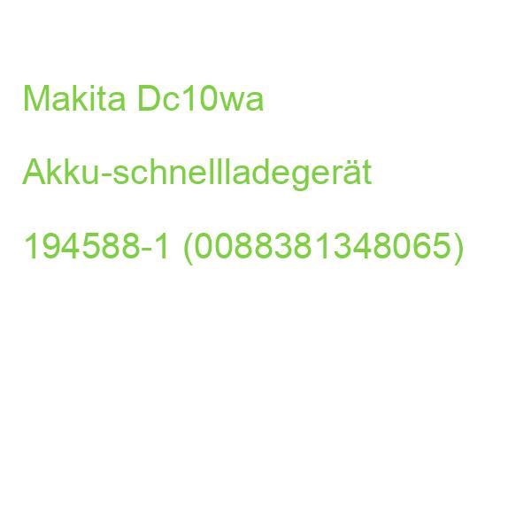Makita Dc10wa Akku-schnellladegerät 194588-1 (0088381348065)