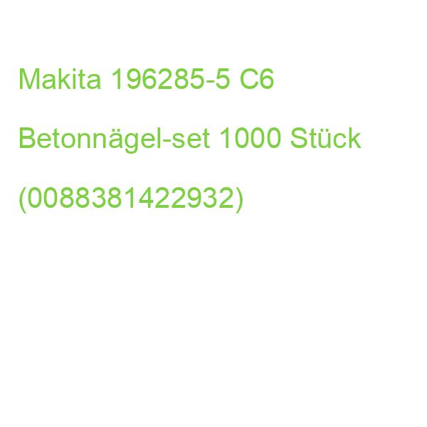 Makita Betonnägel-sortiment 196285-5 C6 1000 Stück (0088381422932)