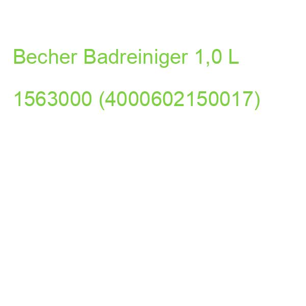 Becher Badreiniger 1,00 L 1563000 (4000602150017)