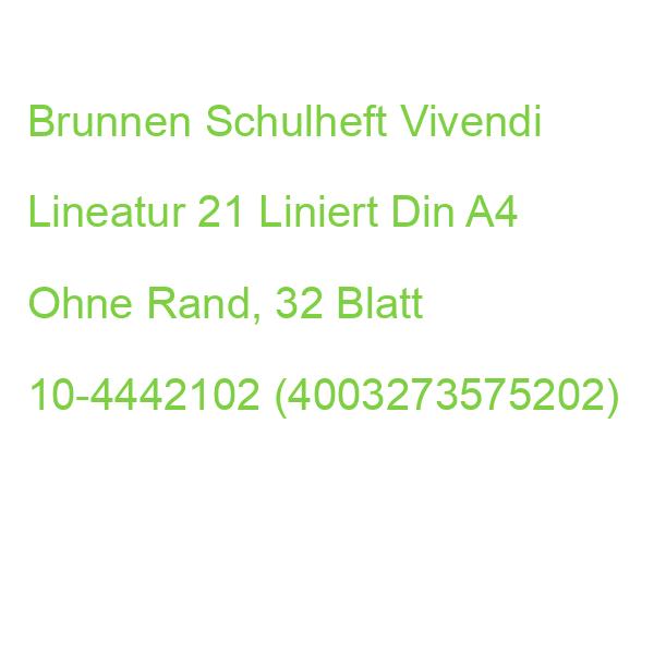 Brunnen Schulheft Vivendi Lineatur 21 Liniert Din A4 Ohne Rand, 32 Blatt 10-4442102 (4003273575202)