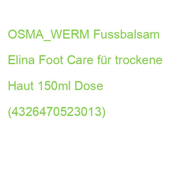 OSMA_WERM Fussbalsam Elina Foot Care für trockene Haut 150ml Dose (4326470523013)