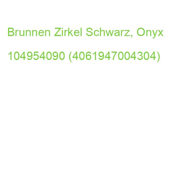 Brunnen Zirkel Schwarz, Onyx 104954090 (4061947004304)